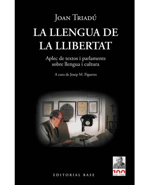 Imagen 0 de La llengua de la llibertat. Aplec de textos i parlaments sobre llengua i cultura (Tapa blanda)
