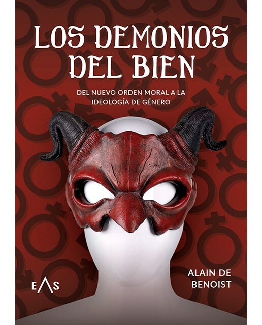 Los demonios del bien: Del nuevo orden moral a la ideología de género(Tapa blanda) 1