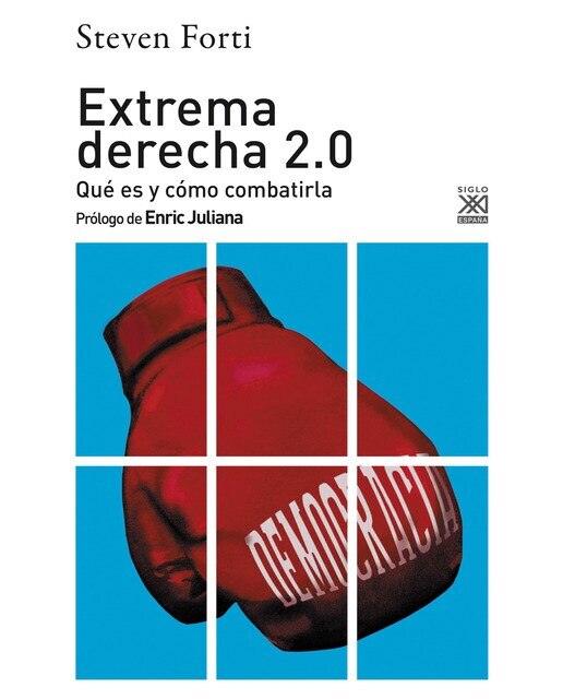 Imagen 0 de Extrema derecha 2.0: Qué es y cómo combatirla  (Tapa blanda con solapas)
