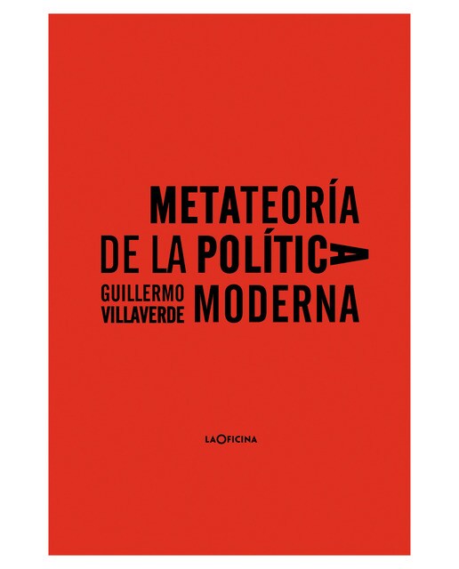 Metateoría de la política moderna(Tapa blanda) 1