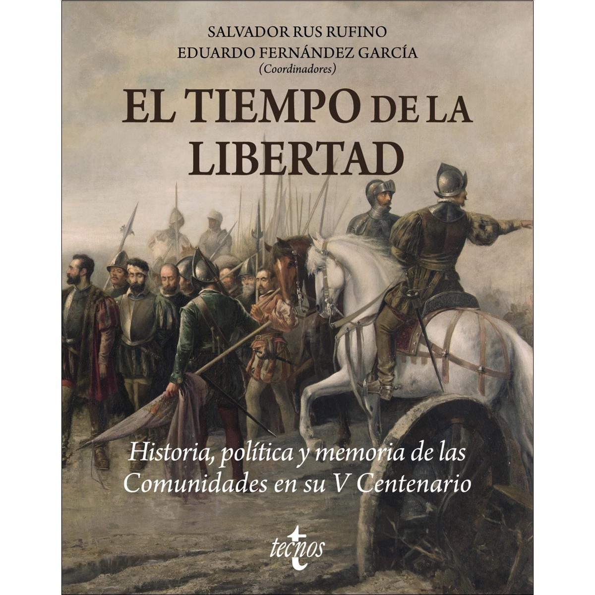 El tiempo de la libertad: Historia, Política y Memoria de las Comunidades en su V Centenario (Capa mole com abas) 1