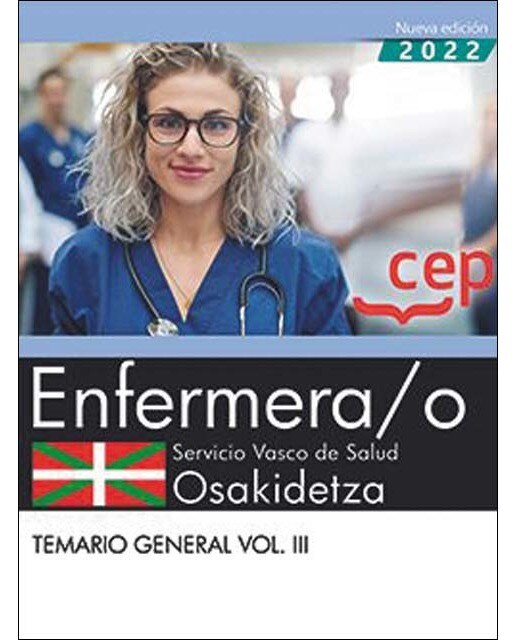 Enfermera-o. Servicio vasco de salud-Osakidetza. Temario general. Vol.III
