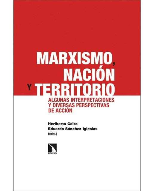 Imagen 0 de Marxismo, nación y territorio: Algunas interpretaciones y diversas perspectivas de acción (Tapa blanda)