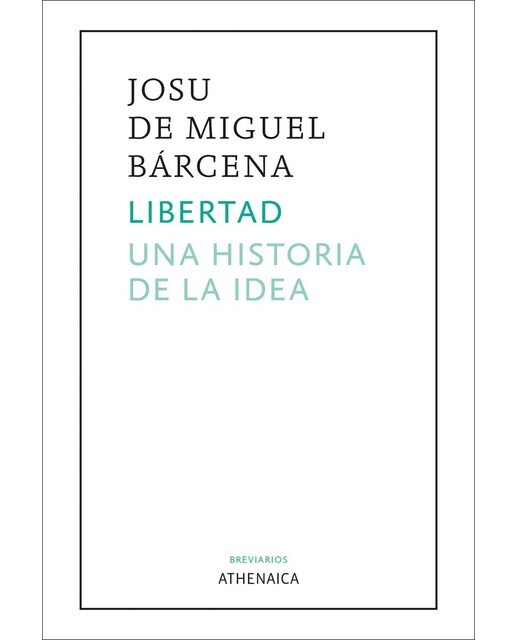 Libertad. Una historia de la idea(Tapa blanda) 1