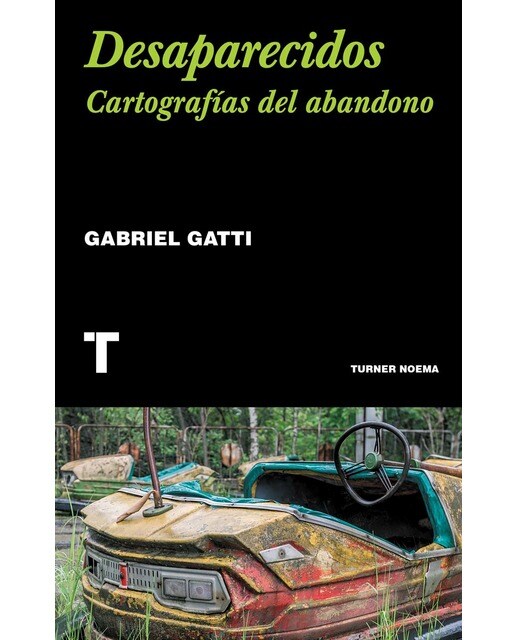Desaparecidos: Cartografías del abandono(Tapa blanda) 1