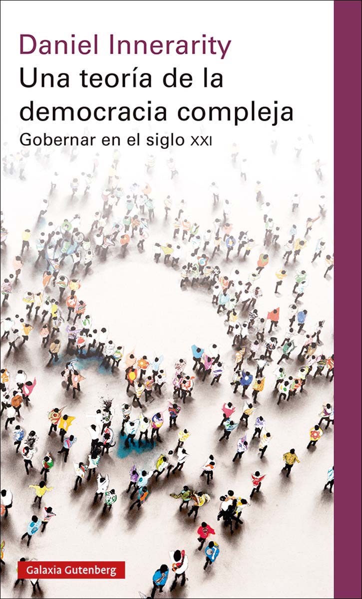 Una teoría de la democracia compleja: Gobernar en el siglo XXI (Capa dura) 1
