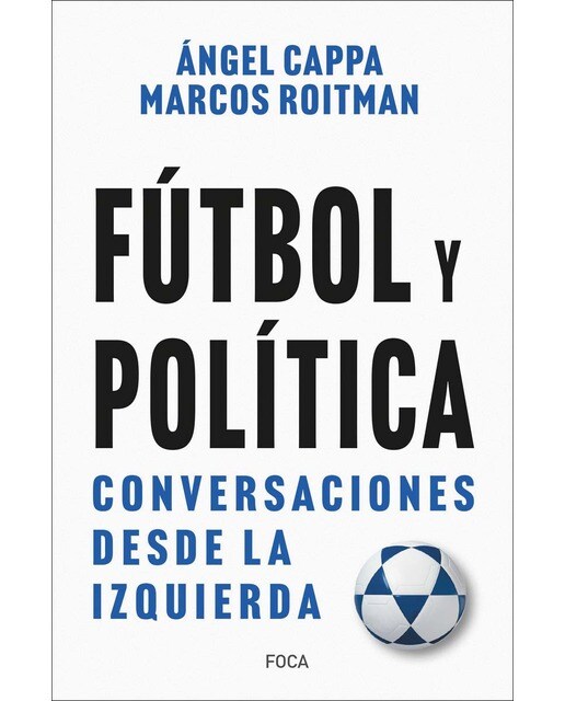 Fútbol y política: Conversaciones desde la izquierda(Tapa blanda) 1
