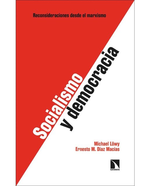 Imagen 0 de Socialismo y democracia: Reconsideraciones desde el marxismo (Tapa blanda)
