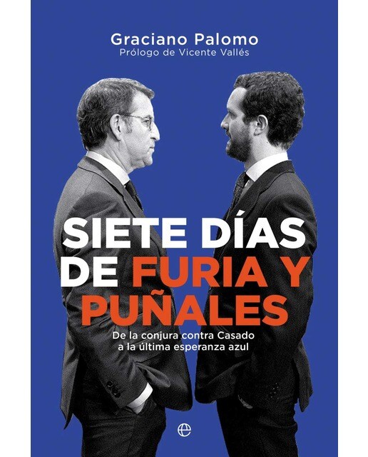 Siete días de furia y puñales: De la conjura contra Casado a la última esperanza azul (Capa mole com abas) 1