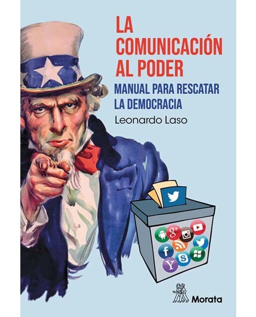 La comunicación al poder. Manual para rescatar la democracia 1