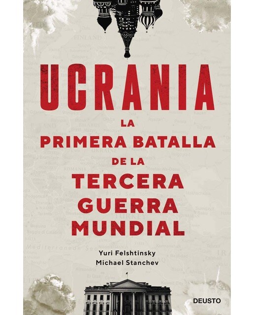 Imagen 0 de Ucrania: la primera batalla de la Tercera Guerra Mundial  (Tapa blanda Tapa blanda con solapas)