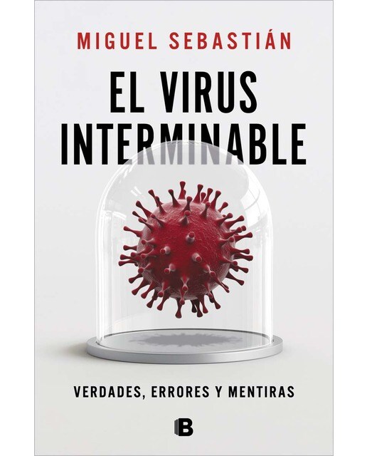 El virus interminable: Verdades, errores y mentiras (Capa mole) 1