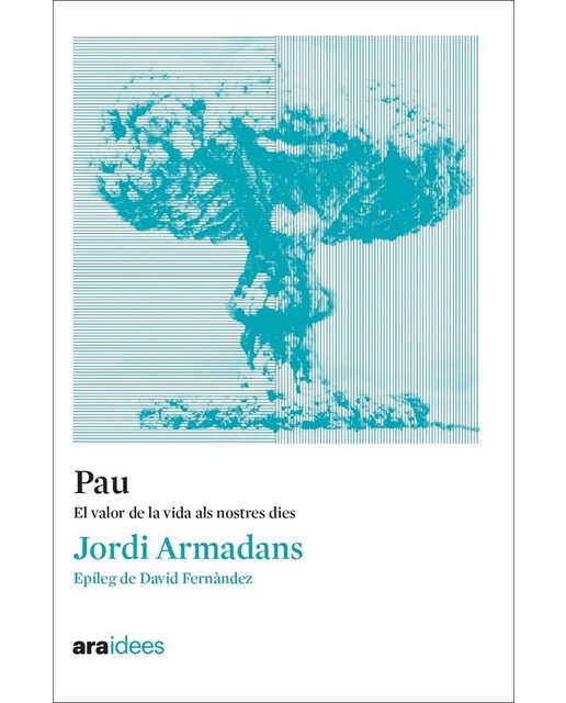 Pau: El valor de la vida als nostres dies 1