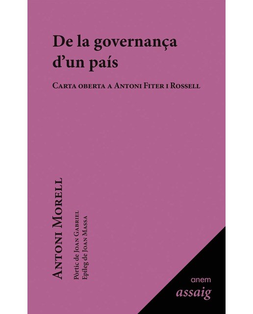 De la governanç?a d'un pa'ís: Carta oberta a Antoni Fiter i Rossell (Capa mole com abas) 1