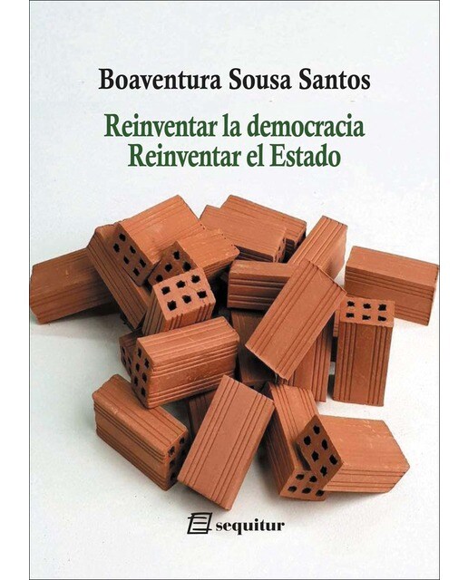 Reinventar la democracia, Reinventar el Estado 1