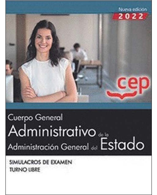 Cuerpo General Administrativo de la Administración General del Estado . Simulacros de Examen