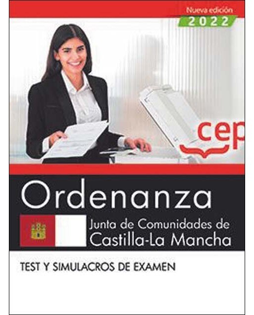 Ordenanza. Junta de Comunidades de Castilla-La Mancha. Test y simulacros de examen  (Tapa blanda) 1