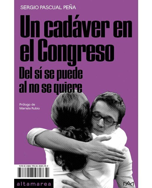 Un cadáver en el Congreso: Del sí se puede al no se quiere (Capa mole) 1