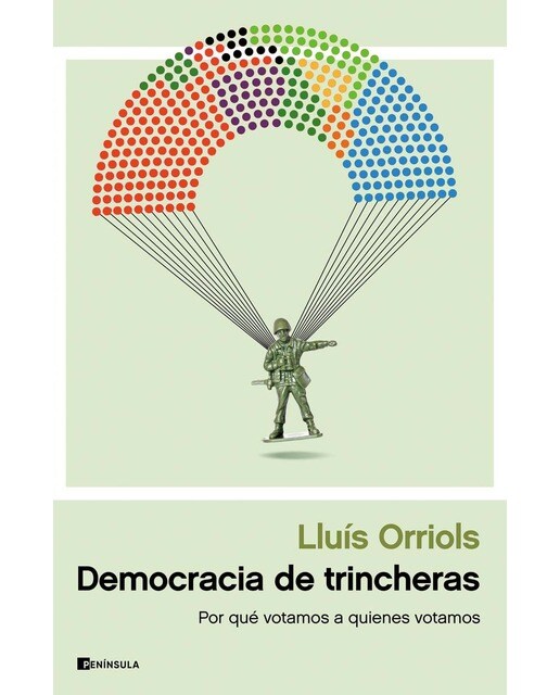 Democracia de trincheras: Por qué votamos a quienes votamos (Capa mole com abas) 1