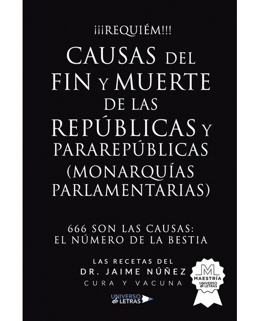 Causas del fin y muerte de las repúblicas y pararepúblicas (Monarquías Parlamentarias) (Capa mole) 1