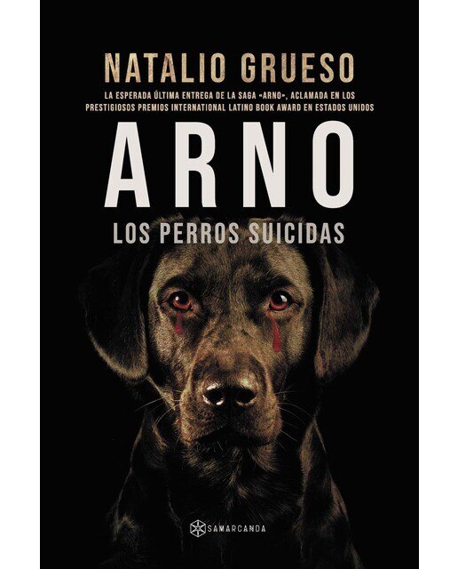 Imagen 0 de Arno. Los perros suicidas  (Tapa blanda)
