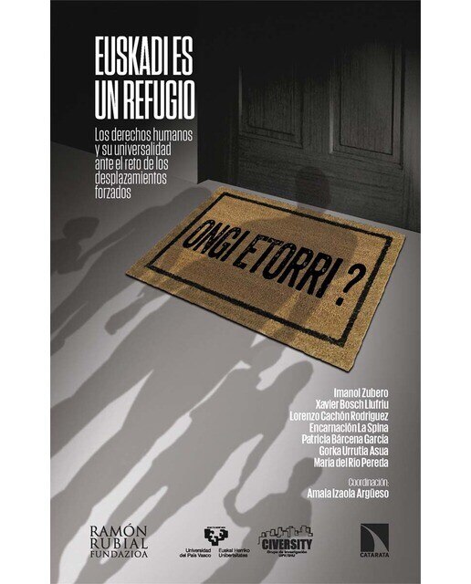 Euskadi es un refugio: Los derechos humanos y su universalidad ante el reto de los desplazamientos forzados (Capa mole) 1