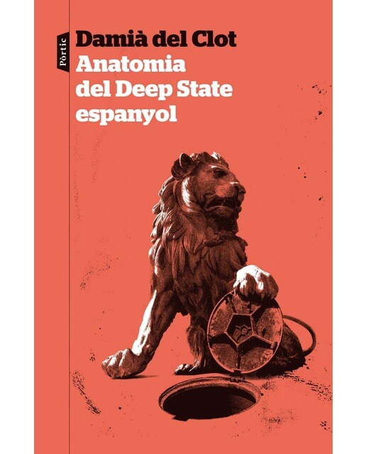 Anatomia del Deep State espanyol (Capa mole com abas) 1
