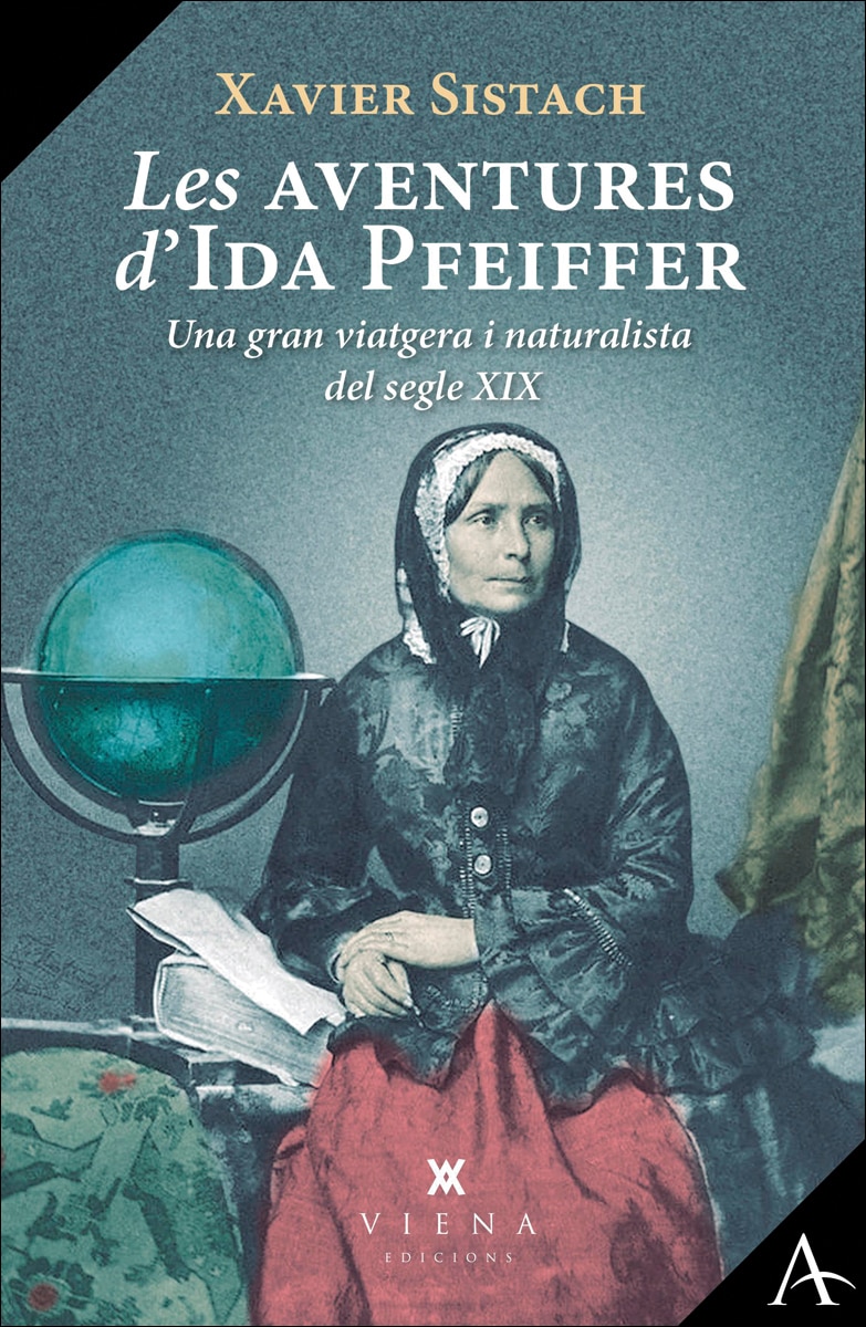 Les aventures d'Ida Pfeiffer: Una gran viatgera i naturalista del segle XIX (Capa mole com abas) 1