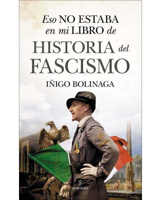 Imagen 0 de Eso no estaba en mi libro de historia del fascismo (Tapa blanda)