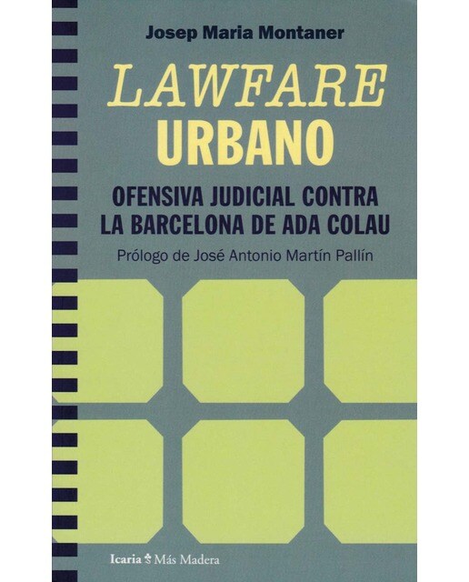 LAWFARE URBANO: Ofensiva judicial conta la Barcelona de Ada Colau 1