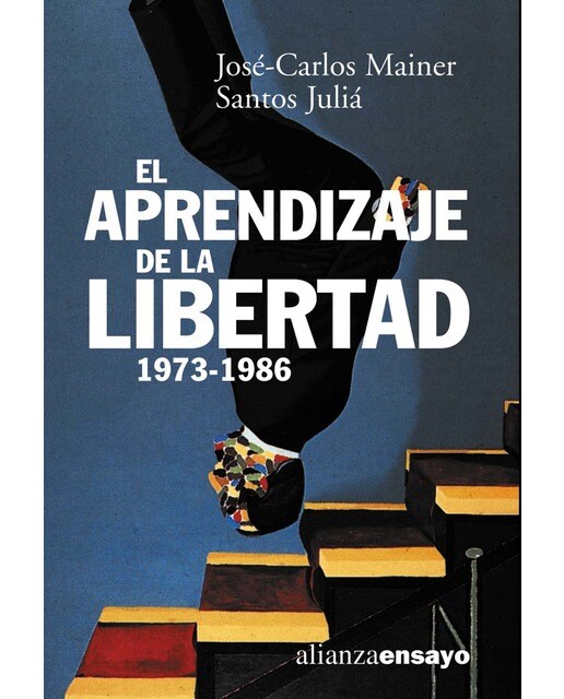El aprendizaje de la libertad 1973-1986: La cultura de la Transición 1