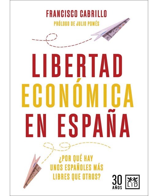 Libertad Económica en España: ¿Por qué hay unos españoles más libres que otros? (Capa mole) 1