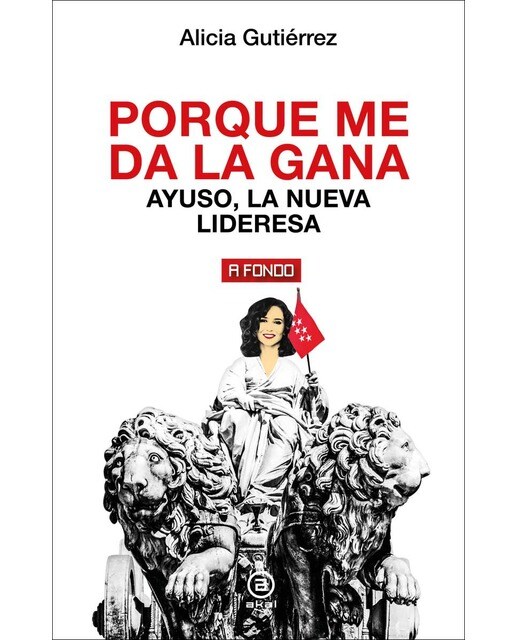 Porque me da la gana: Ayuso, la nueva lideresa (Capa mole com abas) 1