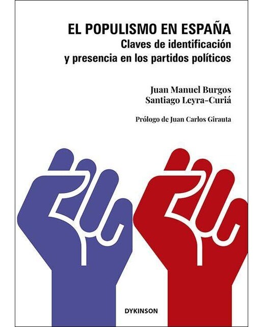El populismo en España: Claves de identificación y presencia en los partidos políticos 1