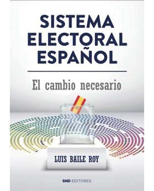Sistema electoral español: El cambio necesario 1