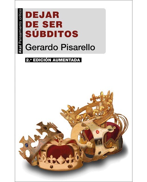 Dejar de ser súbditos (2.ª edición): El fin de la restauración borbónica (Capa mole com abas) 1