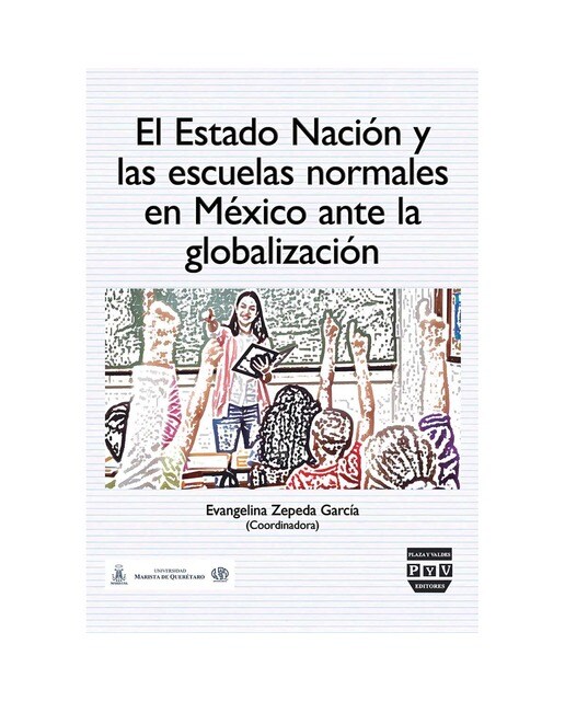 El estado nación y las escuelas normales en méxico 1