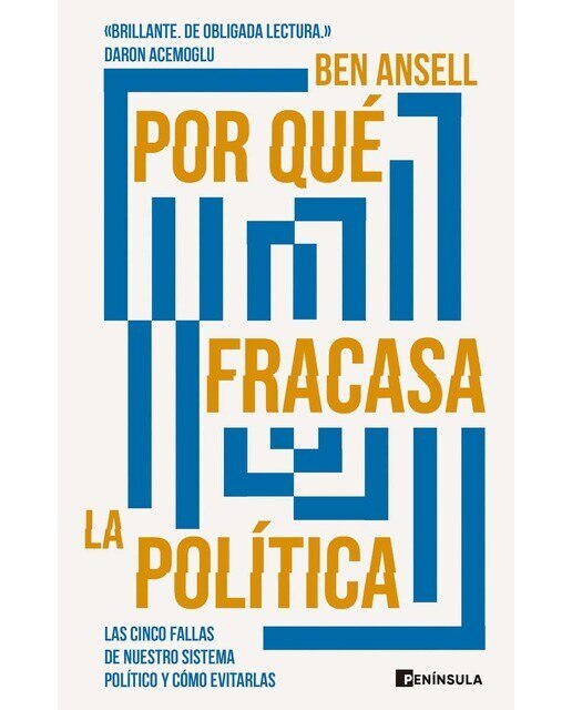 Por qué fracasa la política: Las cinco fallas de nuestro sistema político y cómo evitarlas (Capa mole com abas) 1