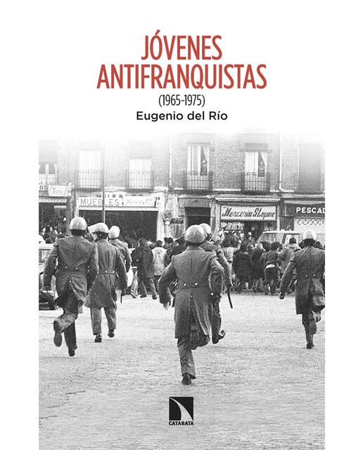 Imagen 1 de Jóvenes antifranquistas: (1965-1975)  (Tapa blanda)