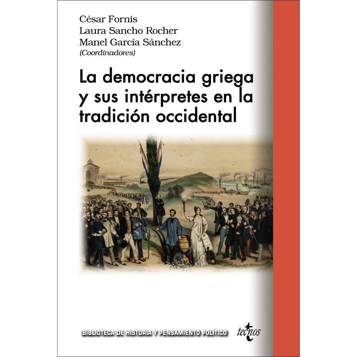 Imagen 0 de La democracia griega y sus intérpretes en la tradición occidental  (Tapa blanda con solapas)