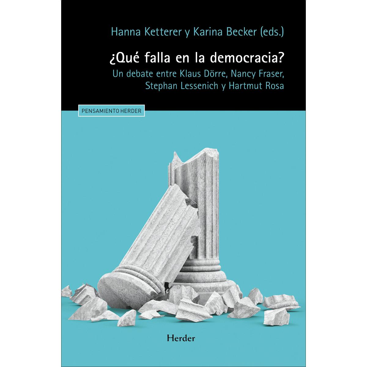 ¿Qué falla en la democracia?: Un debate entre Klaus Dörre, Nancy Fraser, Stephan Lessenich y Hartmut Rosa (Capa mole com abas) 1
