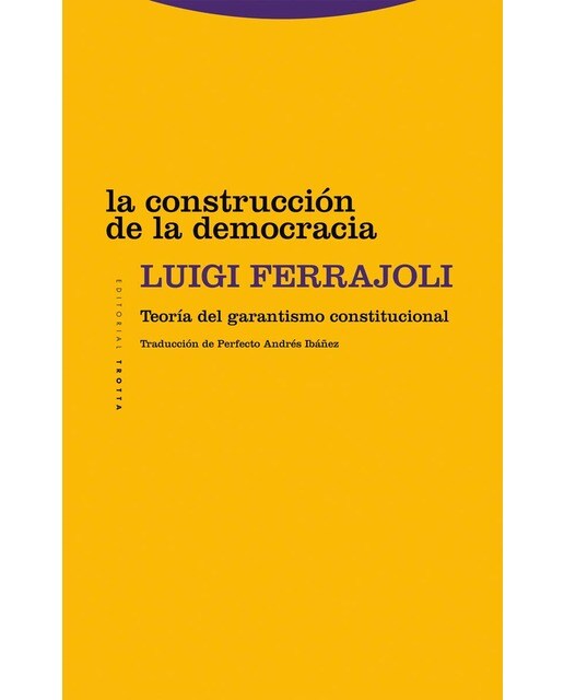 Imagen 1 de La construcción de la democracia: Teoría del garantismo constitucional  (Tapa blanda con solapas)