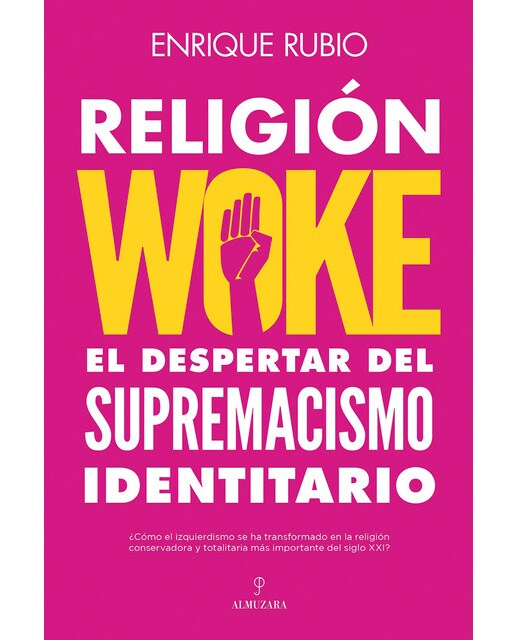 Religión woke: El despertar del supremacismo identitario (Capa mole) 1