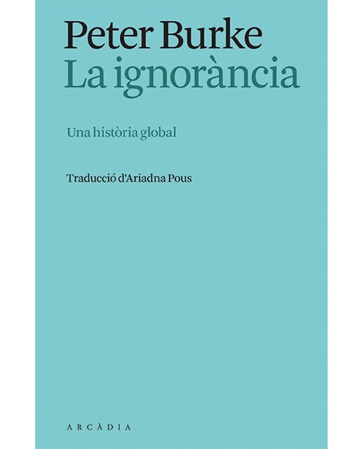 La ignorància: Una història global 1