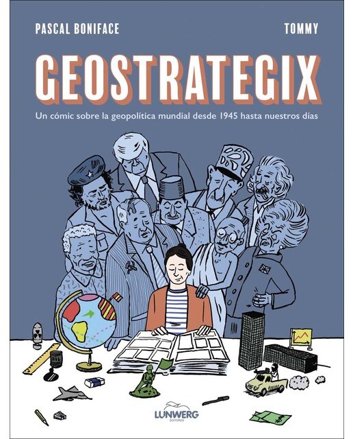 Geostrategix: Un cómic sobre la geopolítica mundial desde 1945 hasta nuestros días (Capa mole com abas) 1