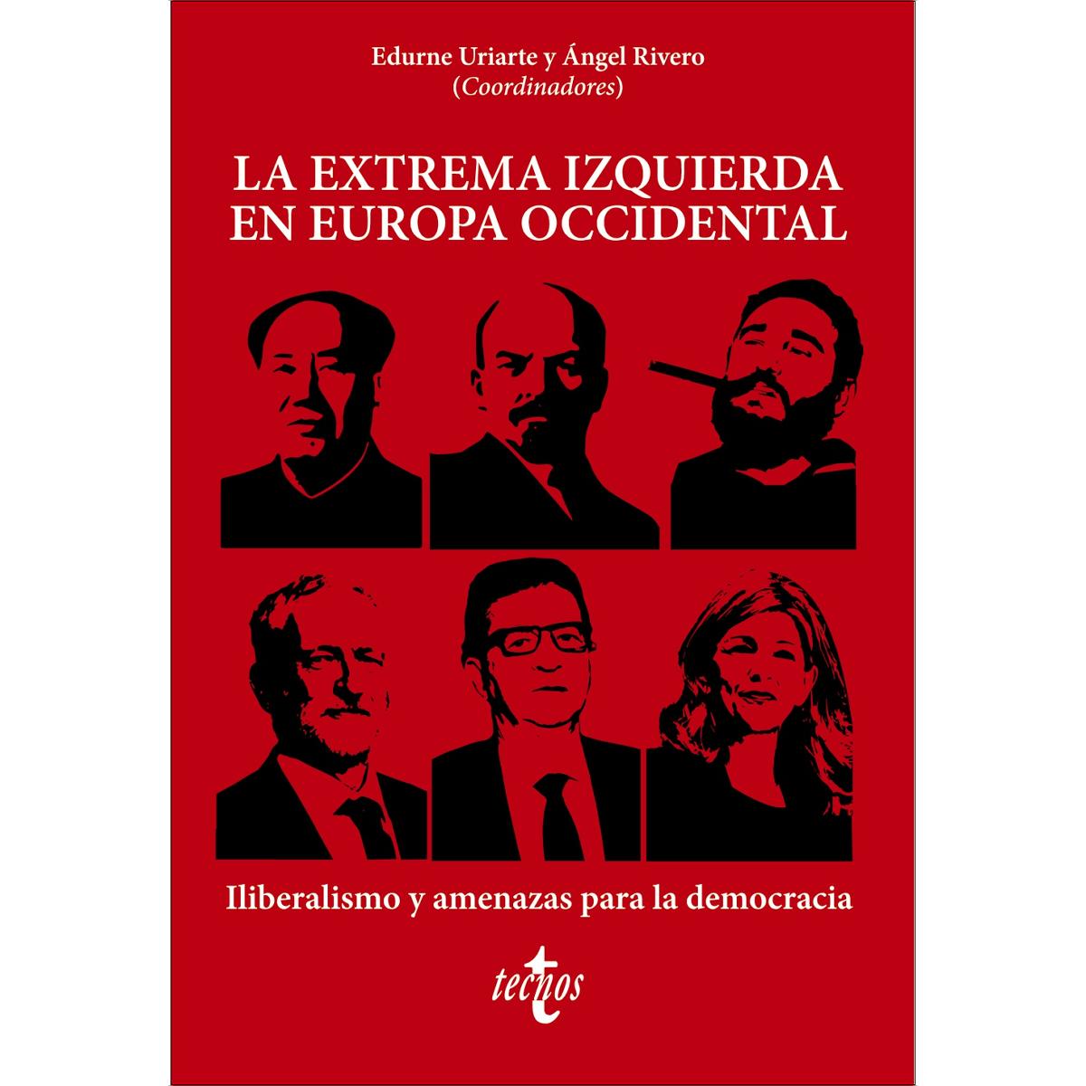 Imagen 0 de La extrema izquierda en Europa Occidental: Iliberalismo y amenazas para la democracia  (Tapa blanda con solapas)
