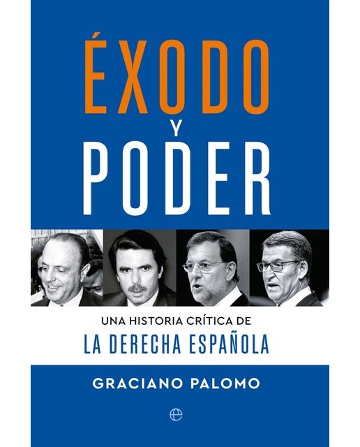 Éxodo y poder: Una historia crítica de la derecha española (Capa mole com abas) 1