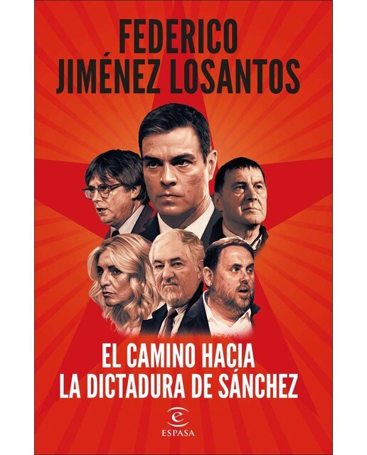 El camino hacia la dictadura de Sánchez 1