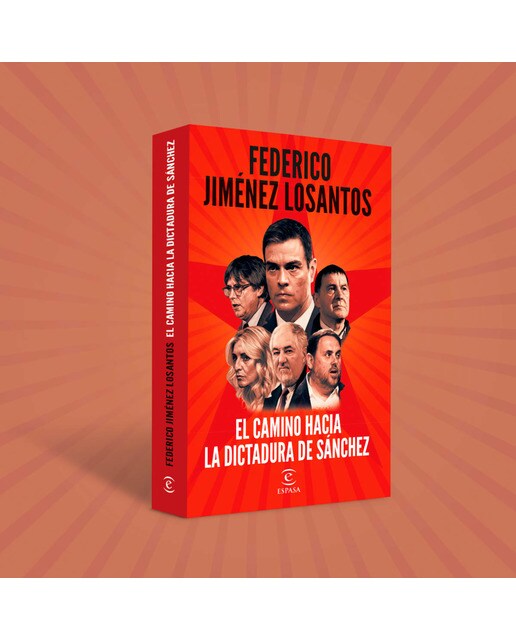 El camino hacia la dictadura de Sánchez 5