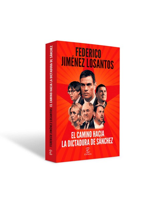 El camino hacia la dictadura de Sánchez 6